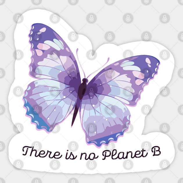 There is no Planet B Sticker by giovanniiiii